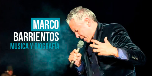 Marco Barrientos - Musica y Biografia