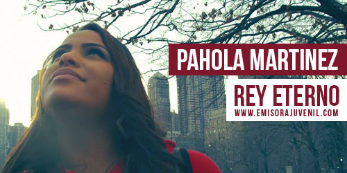 Pahola Martinez - Rey Eterno