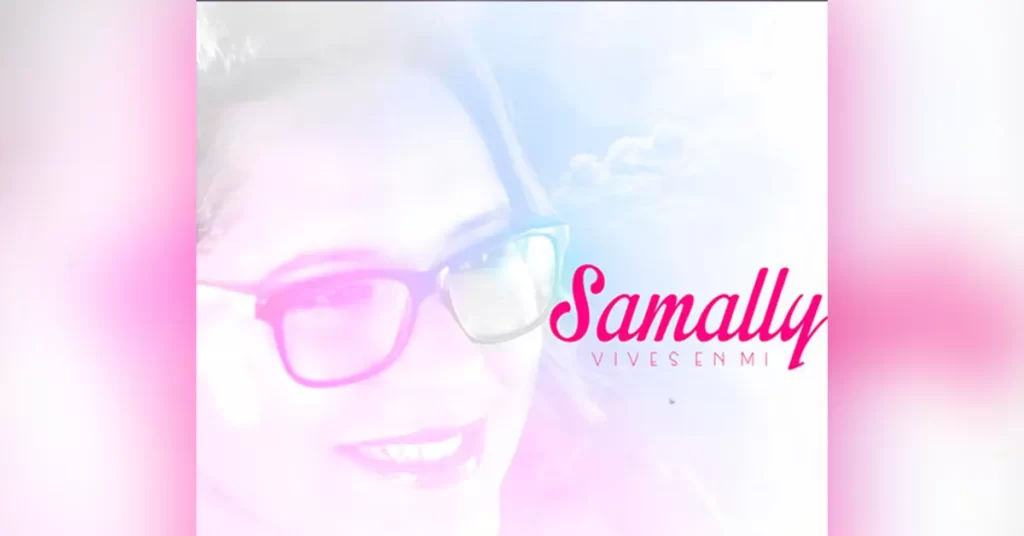 Vives en Mi lo nuevo de la salmista Samally - Música Cristiana - Emisora Juvenil