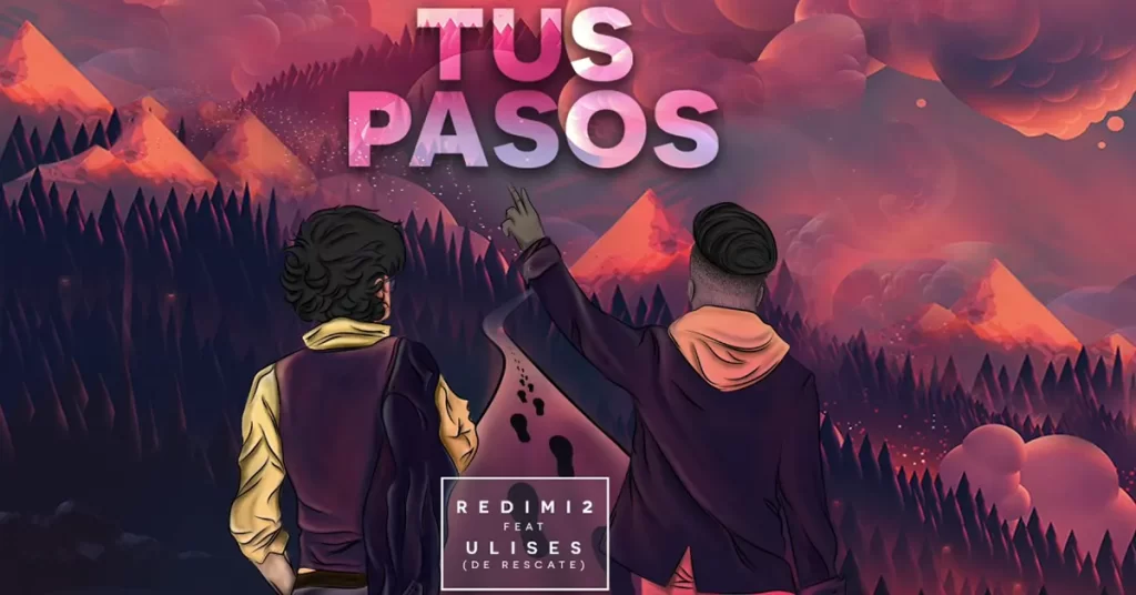 Tus Pasos el nuevo sencillo de Redimi2 feat Ulises de Rescate - Música Cristiana - Emisora Juvenil