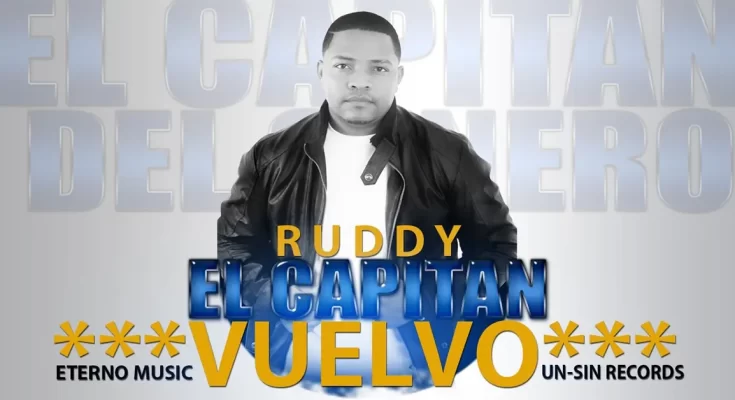 Ruddy El Capitán lanza su nuevo tema musical titulado Vuelvo - Música Cristiana - Emisora Juvenil