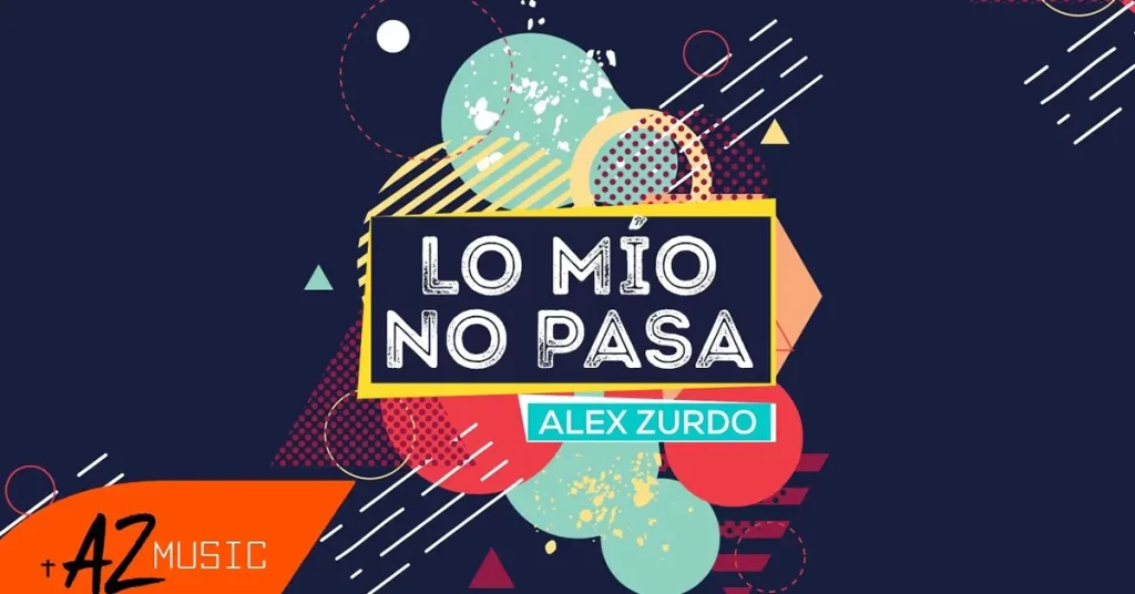 Alex Zurdo publica el video letras de su sencillo Lo Mio No Pasa - Música Cristiana - Emisora Juvenil