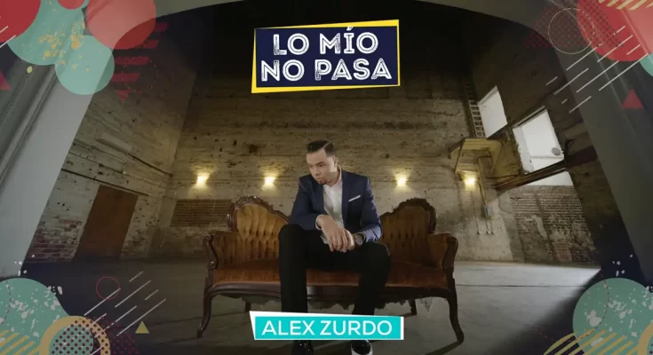 Alex Zurdo lanza video oficial del tema LO MIO NO PASA - Música Cristiana - Emisora Juvenil