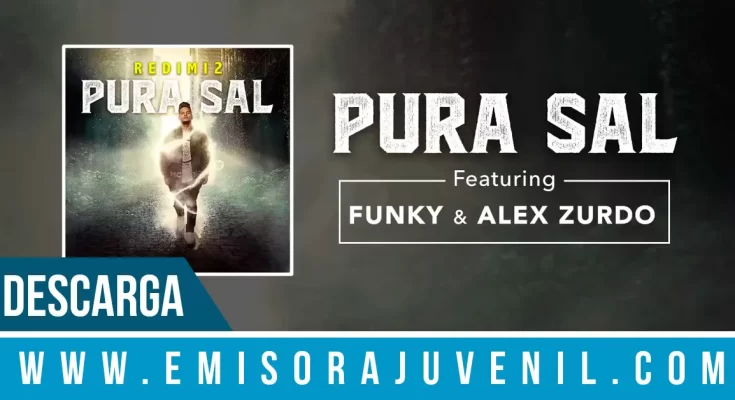 Redimi2 presenta el TRAP Pura Sal junto a Funky y Alex Zurdo - Música Cristiana - Emisora Juvenil