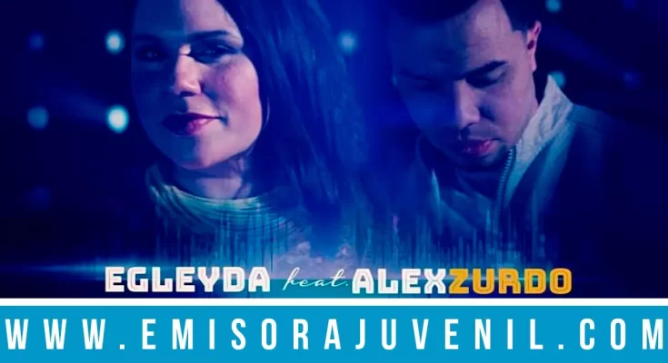 Egleyda feat Alex Zurdo presentan el videoclip Nada Me Separara de Ti - Música Cristiana - Emisora Juvenil