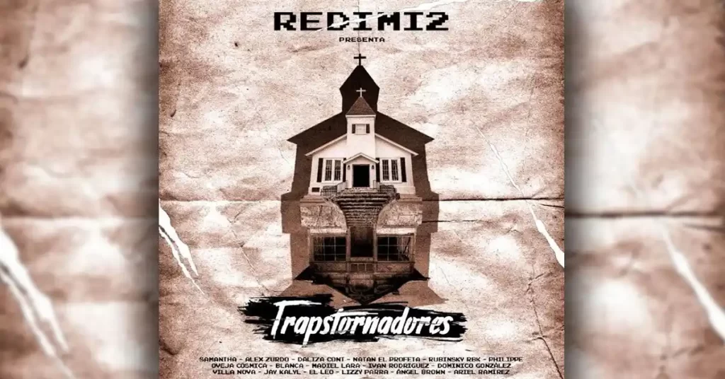 TRAPSTORNADORES - Redimi2 lanza su álbum musical ¿Aun no lo escuchas? - Portada - Música Cristiana - Emisora Juvenil