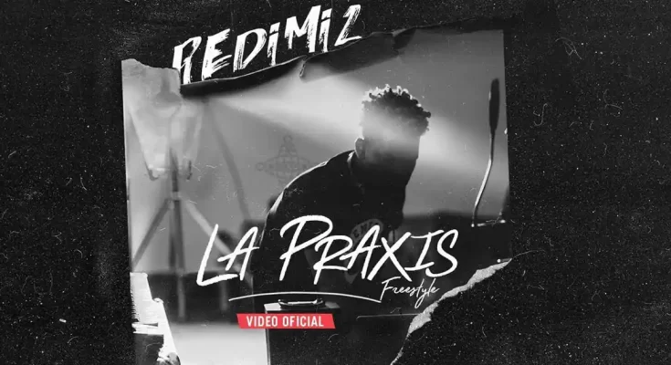 La Praxis - Nuevo videoclip de Redimi2 a puro estilo Rap - Portada - Música Cristiana - Emisora Juvenil
