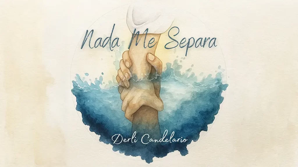 Nada Me Separa - Portada Oficial del Sencillo Musical del Artista Derli Candelario